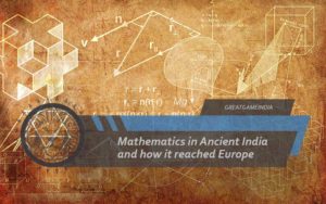 Mathematics-in-Ancient-India-and-how-it-reached-Europe