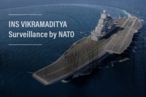 INS Vikramaditya Surveillance by NATO