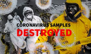 Coronavirus Samples Destroyed