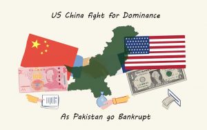 US-China-fight-for-Dominance-as-Pakistan-go-Bankrupt