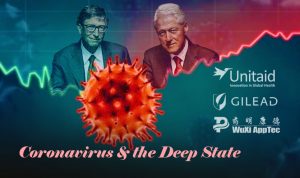 Coronavirus & The Deep State - Unitaid, Gilead Sciences & WuXi AppTech