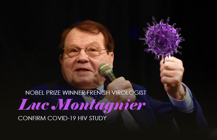 Nobel Prize Winner French Virologist Confirm COVID-19 HIV Study ...