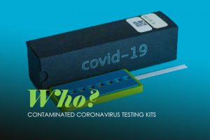 Who Is Contaminating Coronavirus Testing Kits