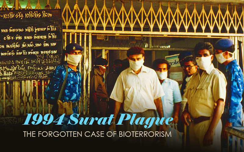 1994 Surat Plague – A Forgotten Case Of Bioterrorism