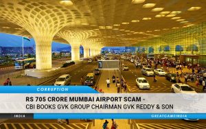 Rs 705 Crore Mumbai Airport Scam - CBI Books GVK Group Chairman GVK Reddy & Son