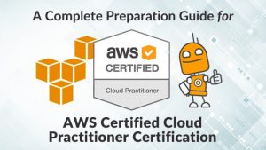 Raise Your Standards Using Amazon AWS Certified Cloud Practitioner Certification