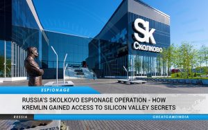 Russia Skolkovo Espionage Operation