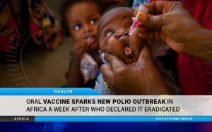 WHO's Oral Vaccine Sparks New Polio Outbreak In Africa