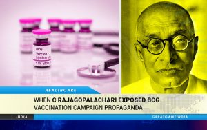 When C Rajagopalachari Exposed Boston Consulting Group Vaccination Campaign Propaganda