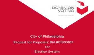 Philadelphia Rejected Dominion Voting Systems For Fear Of Foreign Interference In US Elections