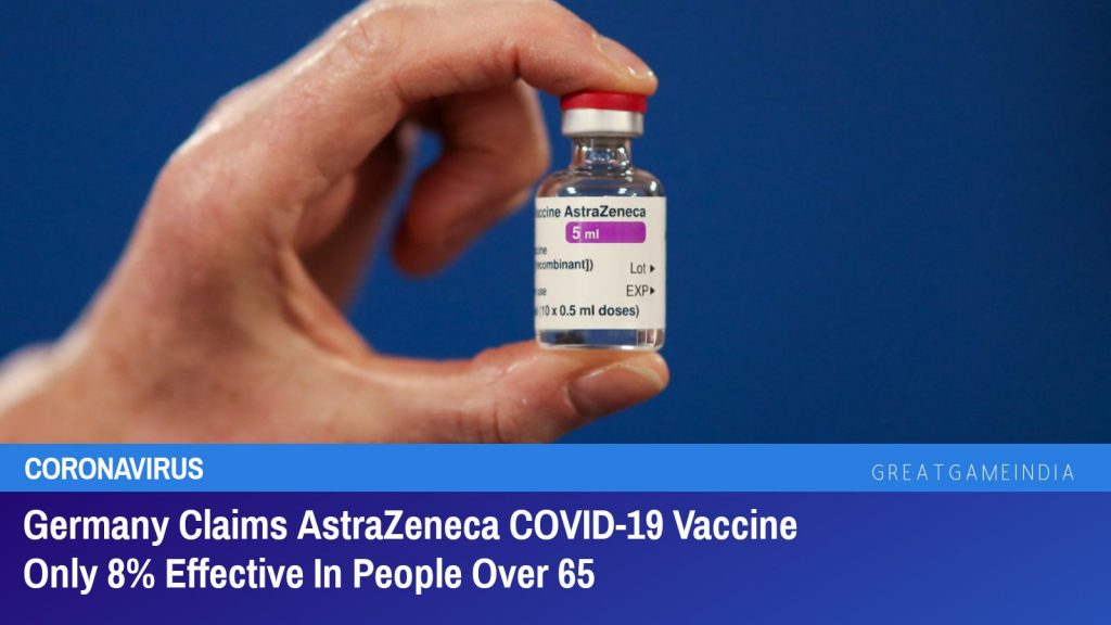 Germany Claims AstraZeneca COVID-19 Vaccine Only 8% Effective In People Over 65