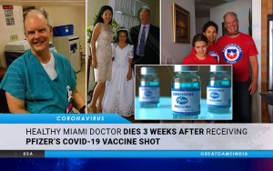 Healthy Miami Doctor Dies 3 Weeks After Receiving Pfizer COVID-19 Vaccine Shot