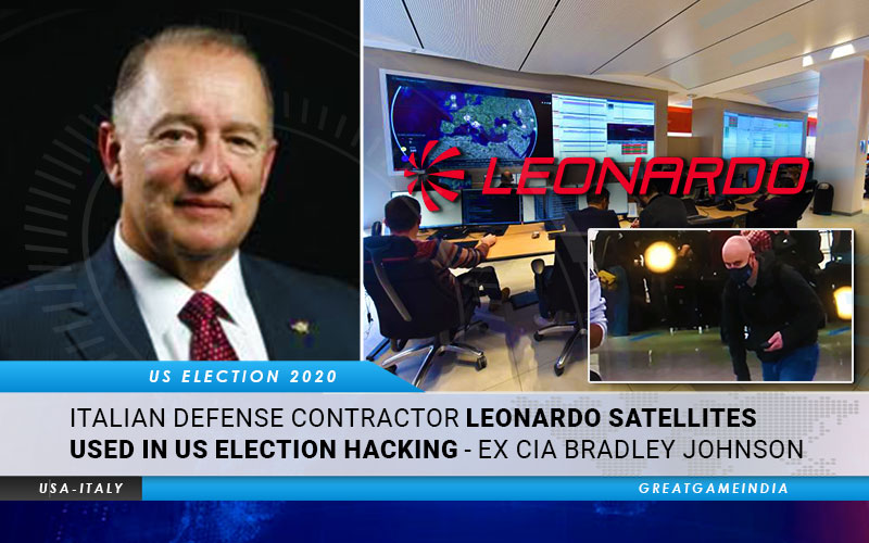 Italian Defense Contractor Leonardo Satellites Used In US Election Hacking - Ex CIA Bradley Johnson