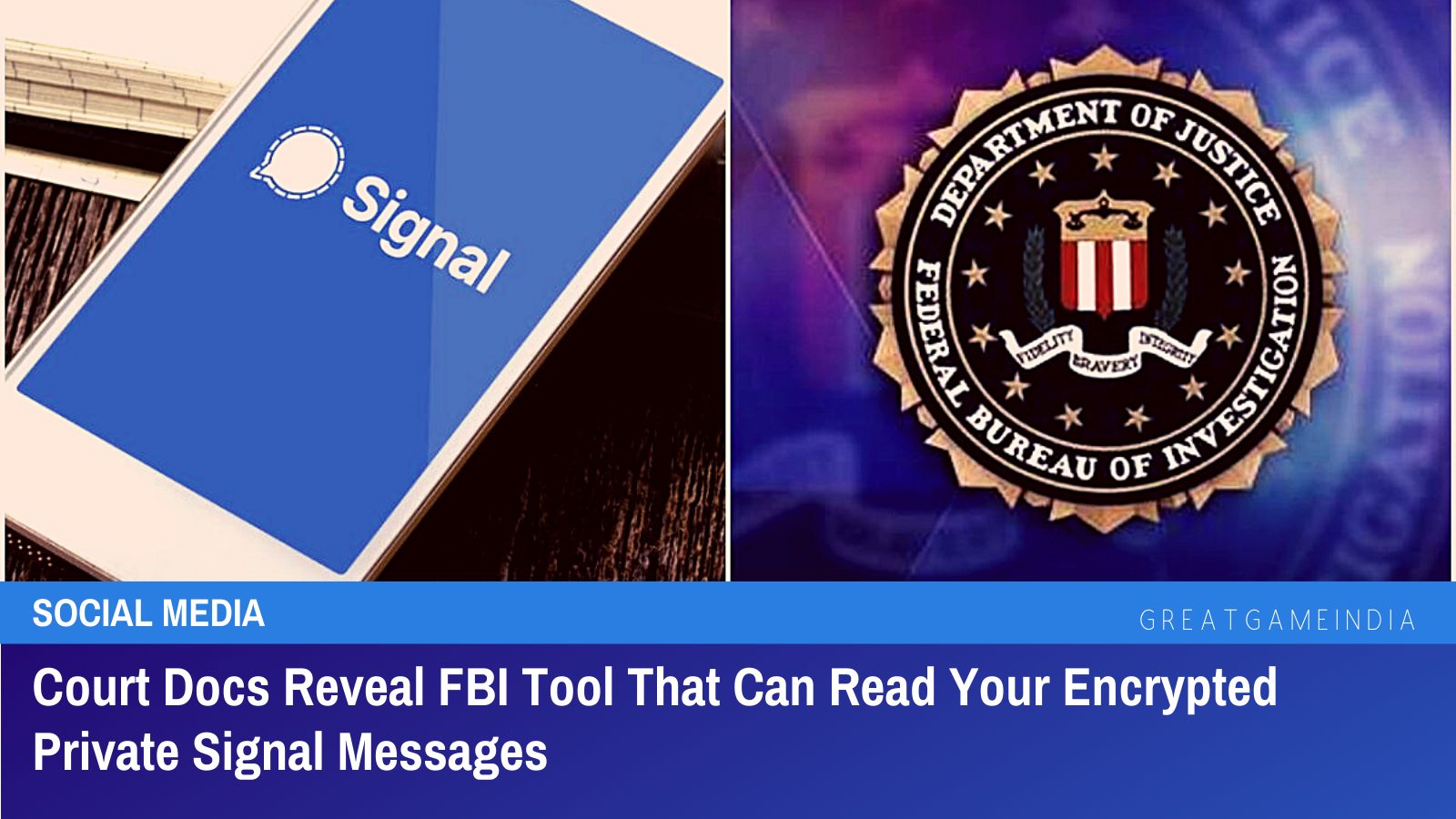 Court Docs Reveal FBI Tool That Can Read Your Encrypted Private Signal ...