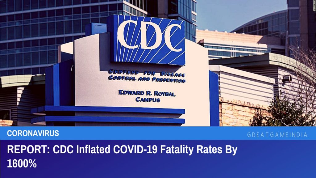 REPORT: CDC Inflated COVID-19 Fatality Rates By 1600%
