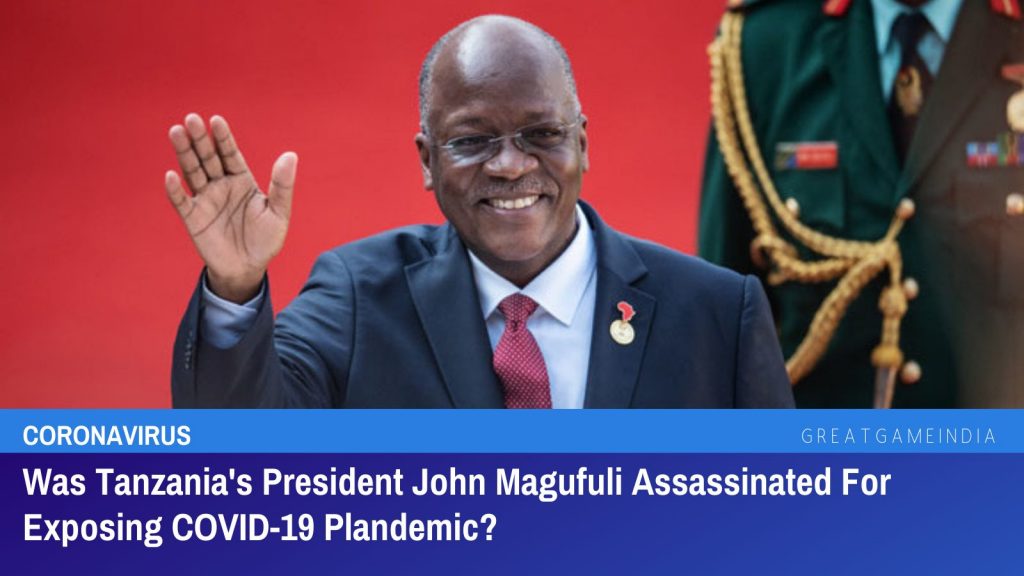 Was Tanzania's President John Magufuli Assassinated For Exposing COVID-19 Plandemic