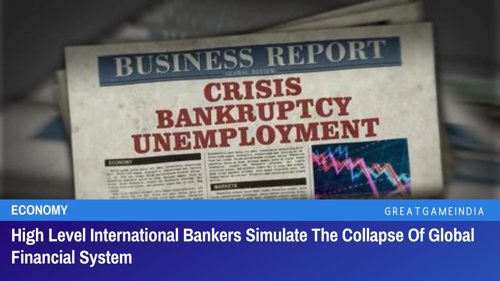 High Level International Bankers Simulate The Collapse Of Global Financial System