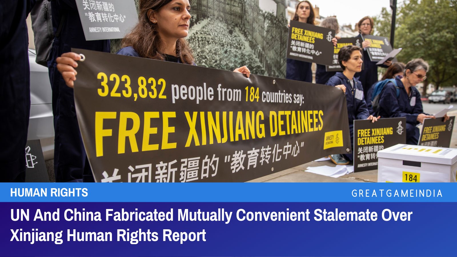 UN And China Fabricated Mutually Convenient Stalemate Over Xinjiang ...