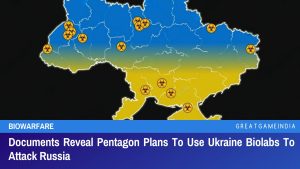 Documents Reveal Pentagon Plans To Use Ukraine Biolabs To Attack Russia