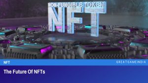 The Future Of NFTs