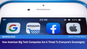 How American Big Tech Companies Are A Threat To Everyone's Sovereignty