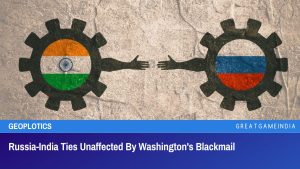 Russia-India Ties Unaffected By Washington's Blackmail