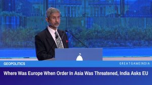 Where Was Europe When Order In Asia Was Threatened, India Asks EU