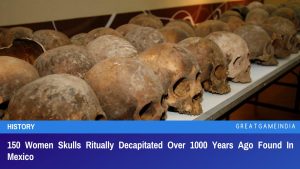 150 Women Skulls Ritually Decapitated Over 1000 Years Ago Found In Mexico