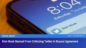 Elon Musk Banned From Criticizing Twitter In Buyout Agreement