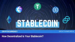 How Decentralized Is Your Stablecoin