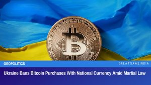 Ukraine Bans Bitcoin Purchases With National Currency Amid Martial Law