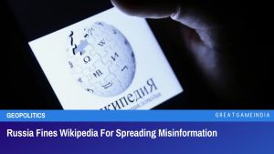 Russia Fines Wikipedia For Spreading Misinformation