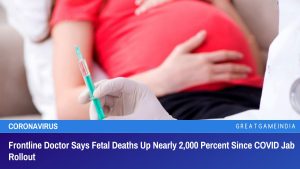 Frontline Doctor Says Fetal Deaths Up Nearly 2,000 Percent Since COVID Jab Rollout