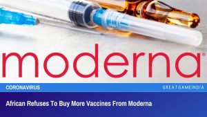 African Refuses To Buy More Vaccines From Moderna