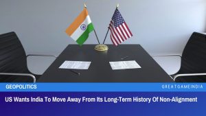 US Wants India To Move Away From Its Long-Term History Of Non-Alignment