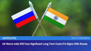 US Warns India Will Face Significant Long Term Costs If It Aligns With Russia