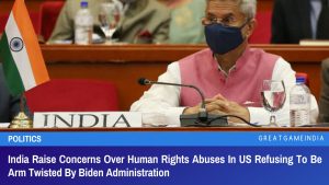 India Raise Concerns Over Human Rights Abuses In US Refusing To Be Arm Twisted By Biden Administration