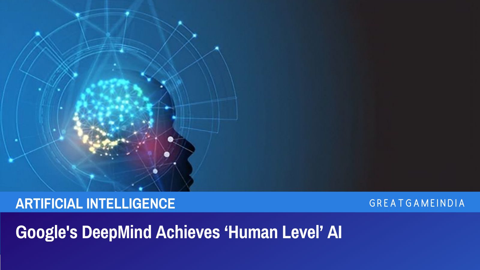 Google's DeepMind Achieves Human Level AI - GreatGameInternational