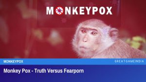 Monkey Pox - Truth Versus Fearporn