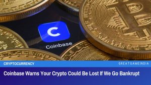 Coinbase Warns Your Crypto Could Be Lost If We Go Bankrupt