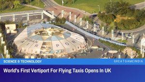 World's First Vertiport For Flying Taxis Opens In UK 