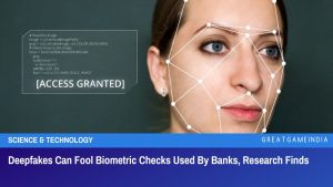 Deepfakes Can Fool Biometric Checks Used By Banks, Research Finds