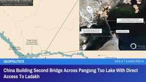 China Building Second Bridge Across Pangong Tso Lake With Direct Access To Ladakh