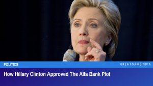 How Hillary Clinton Approved The Alfa Bank Plot