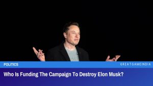 Who Is Funding The Campaign To Destroy Elon Musk?