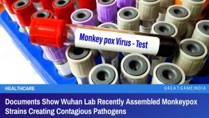 Documents Show Wuhan Lab Recently Assembled Monkeypox Strains Creating Contagious Pathogens