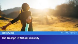 The Triumph Of Natural Immunity