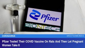 Pfizer Tested Their COVID Vaccine On Rats And Then Let Pregnant Women Take It