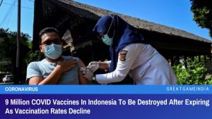 9 Million COVID Vaccines In Indonesia To Be Destroyed After Expiring As Vaccination Rates Decline