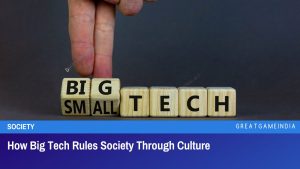 How Big Tech Rules Society Through Culture